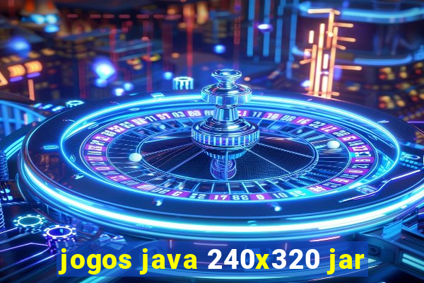 jogos java 240x320 jar